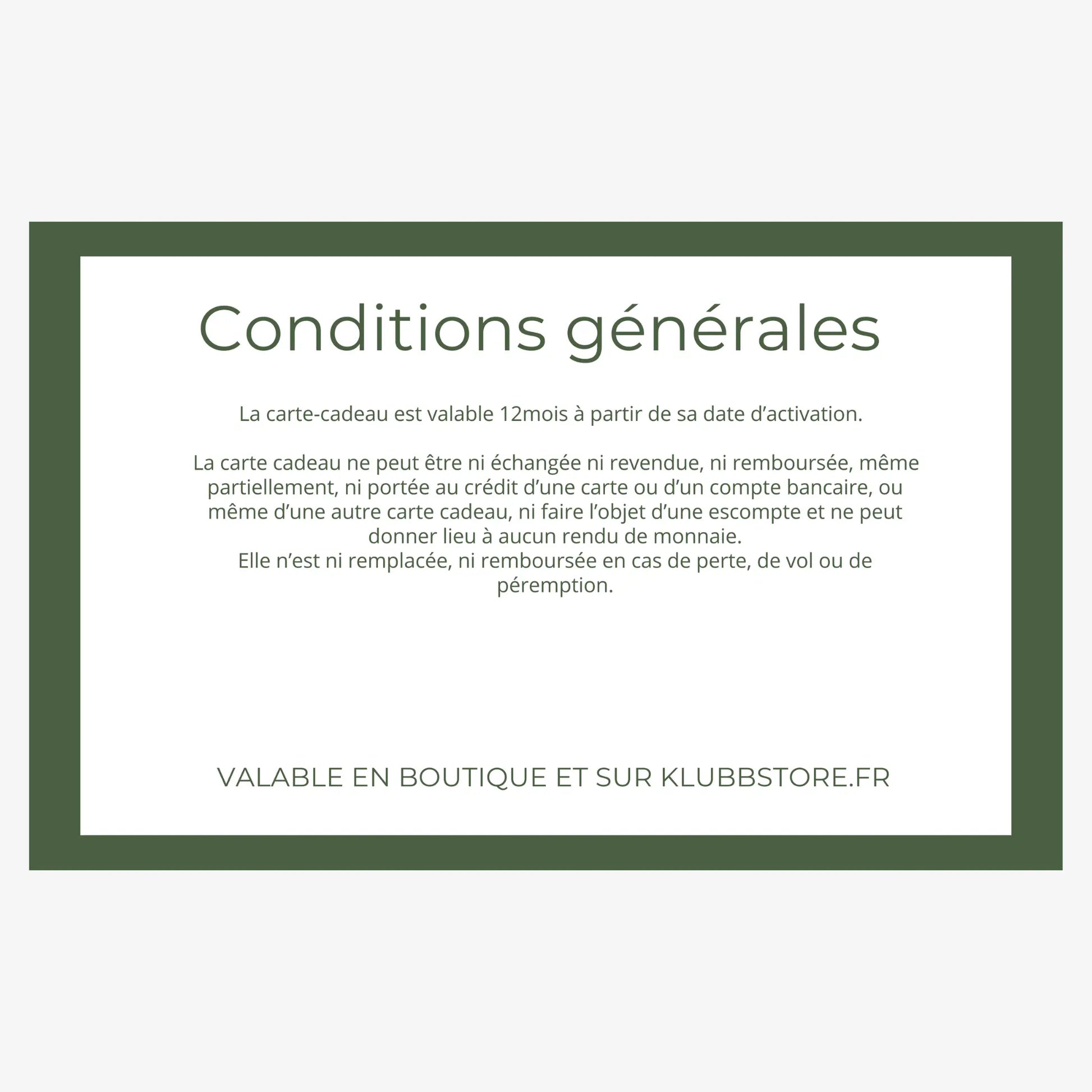 Carte-cadeau Klubb : verso blanc à bordure verte, conditions générales et mention valable en boutique et sur klubbstore.fr